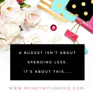 A budget isn't about spending less. It's about this....